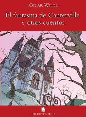FANTASMA DE CANTERVILLE Y OTROS CUENTOS, EL | 9788430760220 | FORTUNY GINÉ, JOAN BAPTISTA / LÓPEZ GARCÍA, JOSÉ RAMÓN