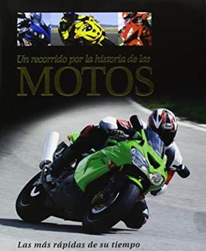 UN RECORRIDO POR LA HISTORIA DE LAS MOTOS | 9781405485906 | PARRAGON