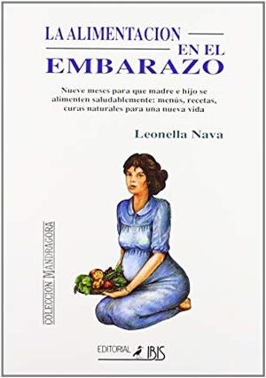 ALIMENTACIÓN EN EL EMBARAZO, LA | 9788480270243 | NAVA, LEONELLA