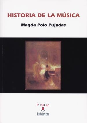 HISTORIA DE LA MUSICA | 9788481025828 | POLO PUJADAS, MAGDA
