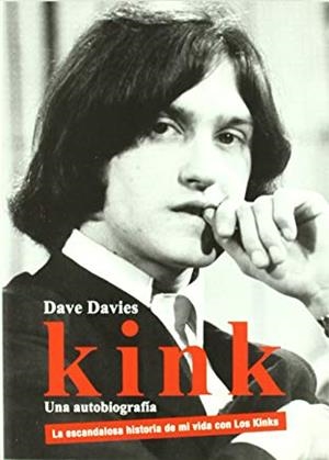 KINK UNA AUTOBIOGRAFIA | 9788493458027 | DAVIES, DAVE