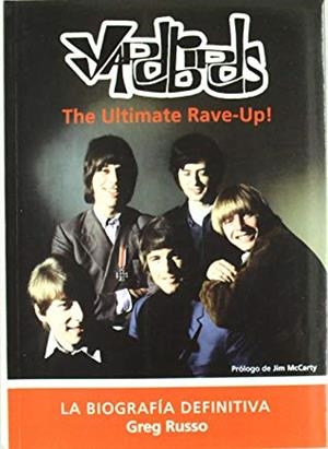 LOS YARDBIRDS: THE ULTIMATE RAVE-UP | 9788493458096 | RUSSO, GREG