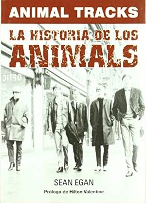 ANIMAL TRACKS: LA HISTORIA DE LOS ANIMALS | 9788493546526 | EGAN, SEAN
