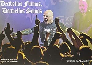 DECIBELIOS FUIMOS, DECIBELIOS SOMOS | 9788416229239 | SIURO, FERRAN / RAGA KENDER, YON