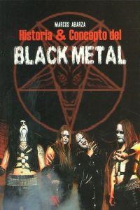 HISTORIA Y CONCEPTO DEL BLACK METAL | 9788415191209 | ABARZA, MARCOS