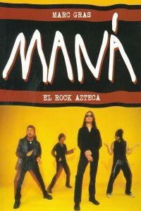 MANA EL ROCK AZTECA | 9788493389178 | GRAS, MARC