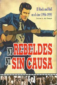 NI REBELDES NI SIN CAUSA | 9788415191179 | DEL BOSQUE, CARLOS
