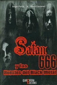 SATAN 666 Y LAS HUESTES DEL BLACK METAL | 9788493389116 | FERRIS, ANGEL