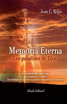 MEMORIA ETERNA. LOS PALADINES DE DIOS | 9789895104659 | C. ROJAS, JUAN