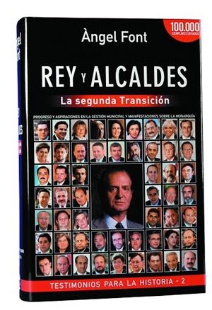 REY Y ALCALDES - LA SEGUNA TRANSICION | 9788496038264 | FONT, ANGEL