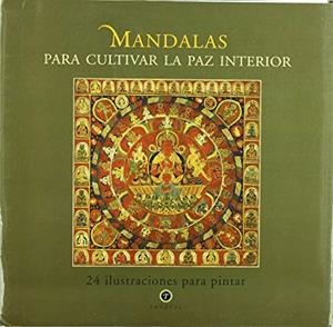 MANDALAS PARA CULTIVAR LA PAZ INTERIOR | 9789501604870 | MANDALAS