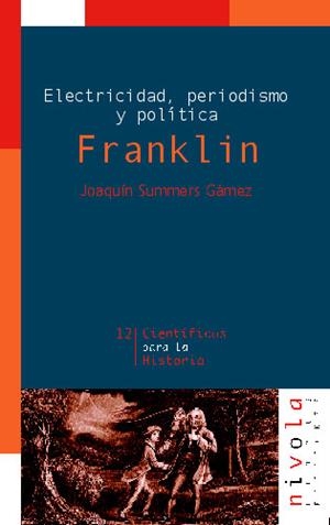 FRANKLIN.ELECTRICIDAD,PERIODISMO Y POLITICA. | 9788495599407 | SUMMERS GAMEZ, JOAQUÍN