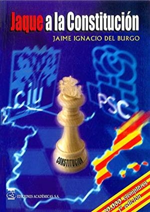 JAQUE A LA CONSTITUCIÓN | 9788496062221 | DEL BURGO, JAIME IGNACIO