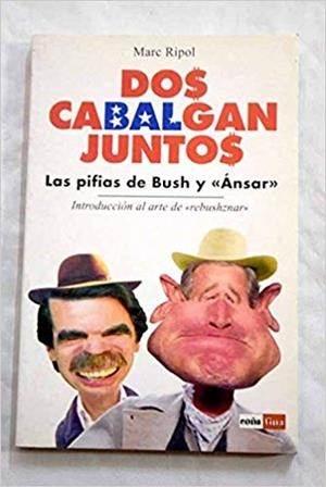 DOS CABALGAN JUNTOS | 9788479276836 | RIPOL, MARC