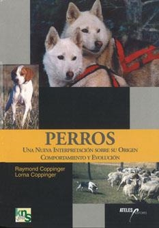 PERROS | 9788493265960 | COPPINGER, RAYMOND / COPPINGER, LORNA