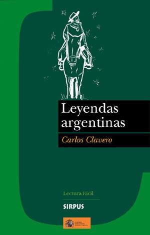 LEYENDAS ARGENTINAS | 9788489902732 | CLAVERO, CARLOS (ADAPTACIÓN)