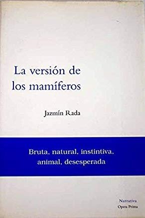 LA VERSIÓN DE LOS MAMÍFEROS | 9788495461162 | RADA, JAZMÍN