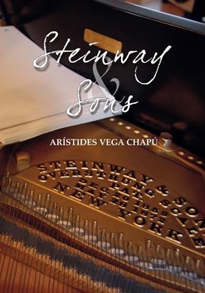 STEINWAY SONS | 9788494024870 | VEGA, ARISTÍDES