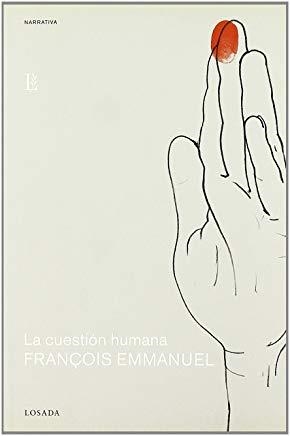 LA CUESTION HUMANA | 9788493271237 | FRANÇOIS, EMMANUEL