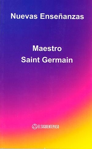 NUEVAS ENSEÑANZAS-EL SIGUIENTE PASO | 9788493334802 | SAINT GERMAIN