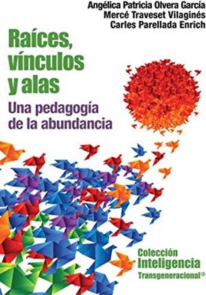 RAICES VINCULOS Y ALAS | 9786078002184 | DIVERSOS AUTORS