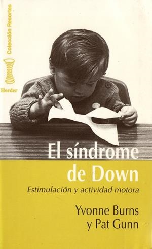 SÍNDROME DE DOWN, EL | 9788425418921 | BURNS, YVONNE / GUNN, PAT
