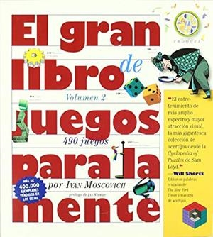 EL GRAN LIBRO DE JUEGOS PARA LA MENTE VOL 2 | 9789501650310 | MOSCOVICH, IVAN
