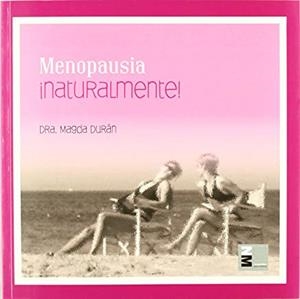 MENOPAUSIA NATURALMENTE | 9788492568147 | DURAN, MAGDALENA