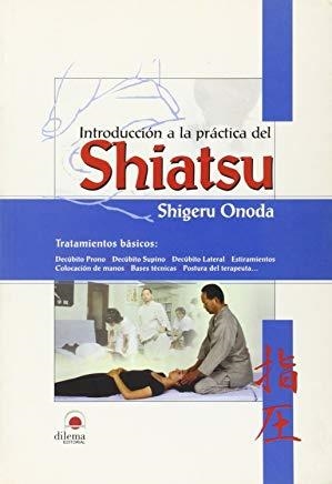 INTRODUCCION A LA PRÁCTICA DEL SHIATSU | 9788496079229 | ONODA, SHIGERU