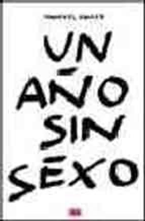 UN AÑO SIN SEXO | 9788460924234 | VALL, MANUEL