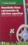 NECESIDADES FISICAS Y PSICOSOCIALES DE COLECTIVOS ESPECIFICOS | 9788496334304 | DIAZ / REYES