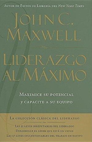 LIDERAZGO AL MAXIMO | 9781602550896 | MAXWELL, JOHN