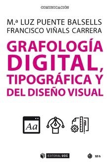 GRAFOLOGIA DIGITAL TIPOGRAFIA Y DEL DISEÑO VISUAL | 9788491805168 | PUENTE BALSELLS, Mª LUZ