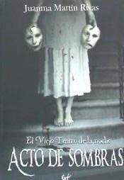 VIEJO TEATRO DE LA NOCHE, EL | 9788494993275 | MARTÍN RIVAS, JUANMA