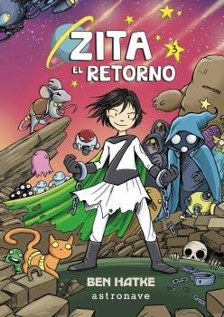 ZITA 03 : EL RETORNO | 9788467935004 | HATKE, BEN
