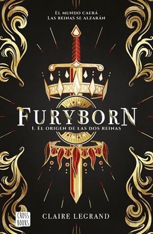 FURYBORN 01. EL ORIGEN DE LAS DOS REINAS | 9788408207955 | LEGRAND, CLAIRE