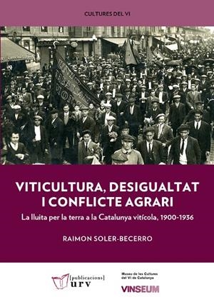 VITICULTURA, DESIGUALTAT I CONFLICTE AGRARI | 9788484247357 | SOLER-BECERRO, RAIMON