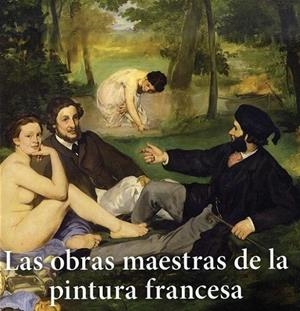 OBRAS MAESTRAS DE LA PINTURA FRANCESA | 9783955880798