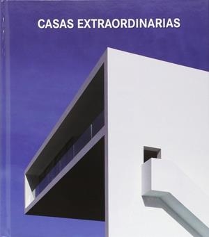 CASAS EXTRAORDINARIAS | 9783864075438