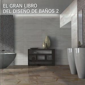 GRAN LIBRO DEL DISEÑO DE BAÑOS 2 | 9788499363790