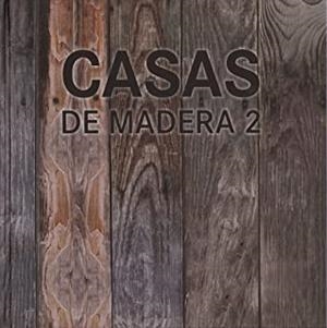 CASAS DE MADERA 2 | 9788499363769