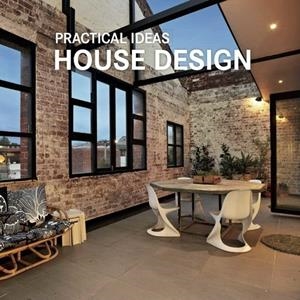 PRACTICAL IDEAS HOUSE DESIGN | 9783864075582
