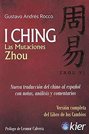 I CHING LAS MUTACIONES ZHOU | 9788417581251 | ROCCO, GUSTAVO ANDRÉS