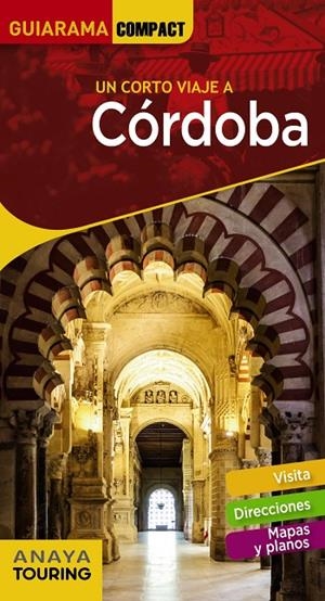 CÓRDOBA : GUIARAMA [2019] | 9788491581475 | SOLANO PÉREZ-LILA, FRANCISCO DE / ARJONA MOLINA, RAFAEL / CASAÑO, CARMELO
