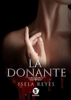 DONANTE, LA | 9788417832476 | REYES, ISELA