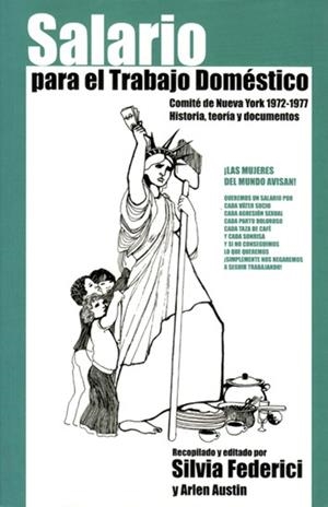 SALARIO PARA EL TRABAJO DOMÉSTICO | 9788494914799 | FEDERICI, SILVIA / AUSTIN, ARLEN