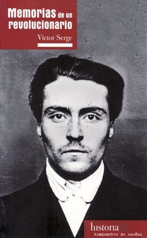 MEMORIAS DE UN REVOLUCIONARIO | 9788494914782 | SERGE, VICTOR