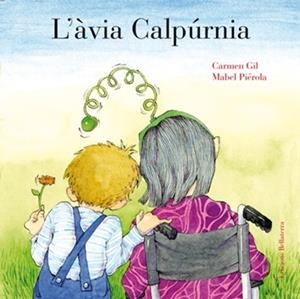 ÀVIA CALPÚRNIA, L' | 9788472909298 | GIL, CARMEN / PIÉROLA, MABEL