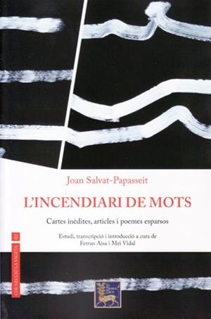 INCENDIARI DE MOTS, L' | 9788494955631 | SALVAT-PAPASSEIT, JOAN
