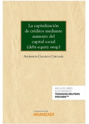 CAPITALIZACION DE CREDITOS MEDIANTE AUMENTO DEL CAPITAL SOCIAL | 9788413095356 | GALLEGO CORCOLES, ASCENSION